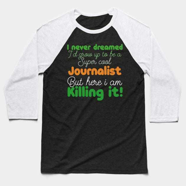 journalist Baseball T-Shirt by Design stars 5